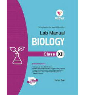 Vidya Lab Manual Biology Class - 12